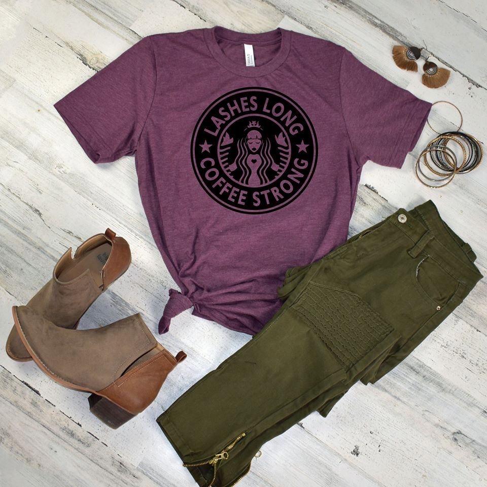Lashes Long Coffee Strong Tshirt